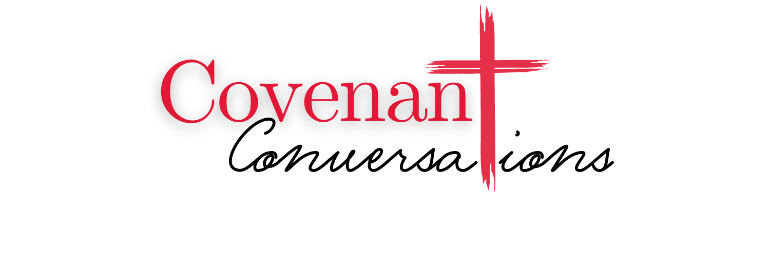 Covenant Conversations